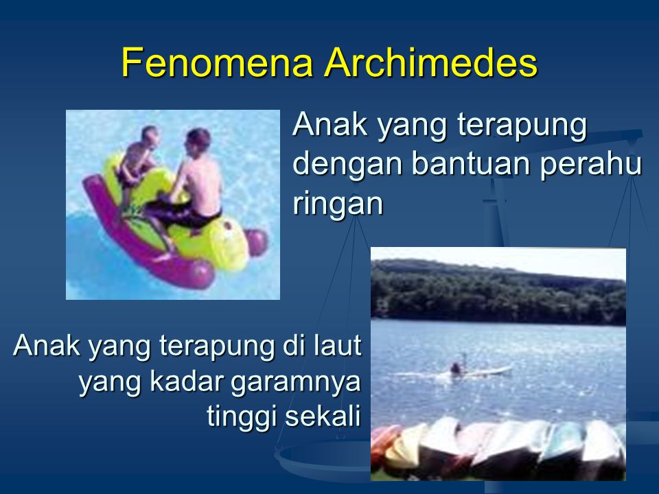 Fenomena Archimedes Anak yang terapung dengan bantuan perahu ringan