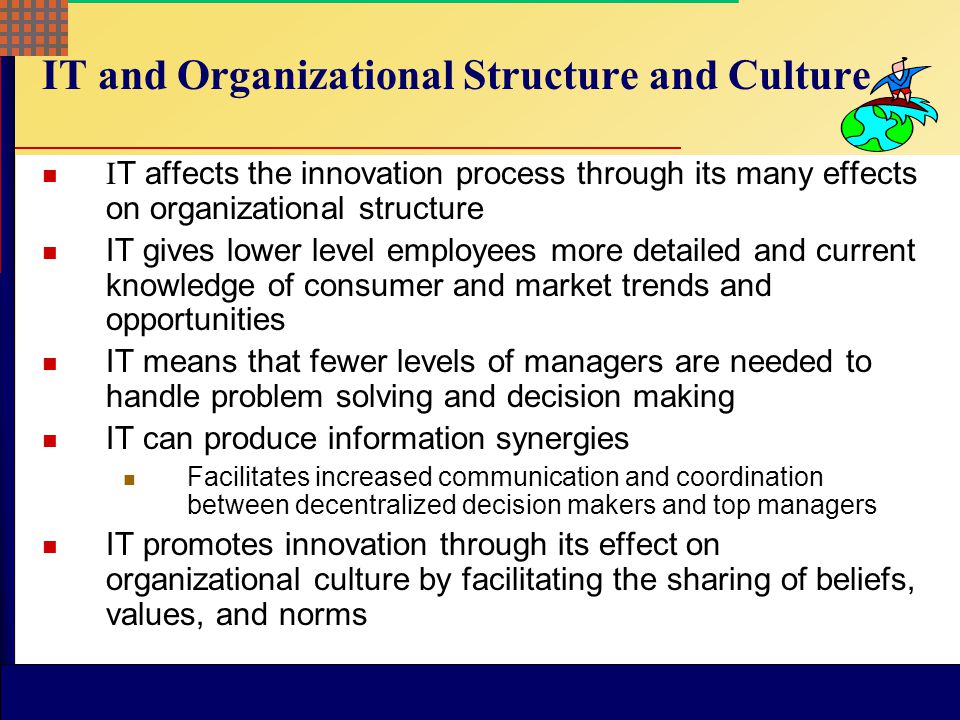 IT and Organizational Structure and Culture