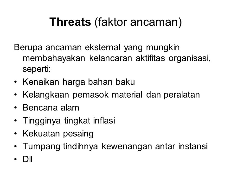 Threats (faktor ancaman)