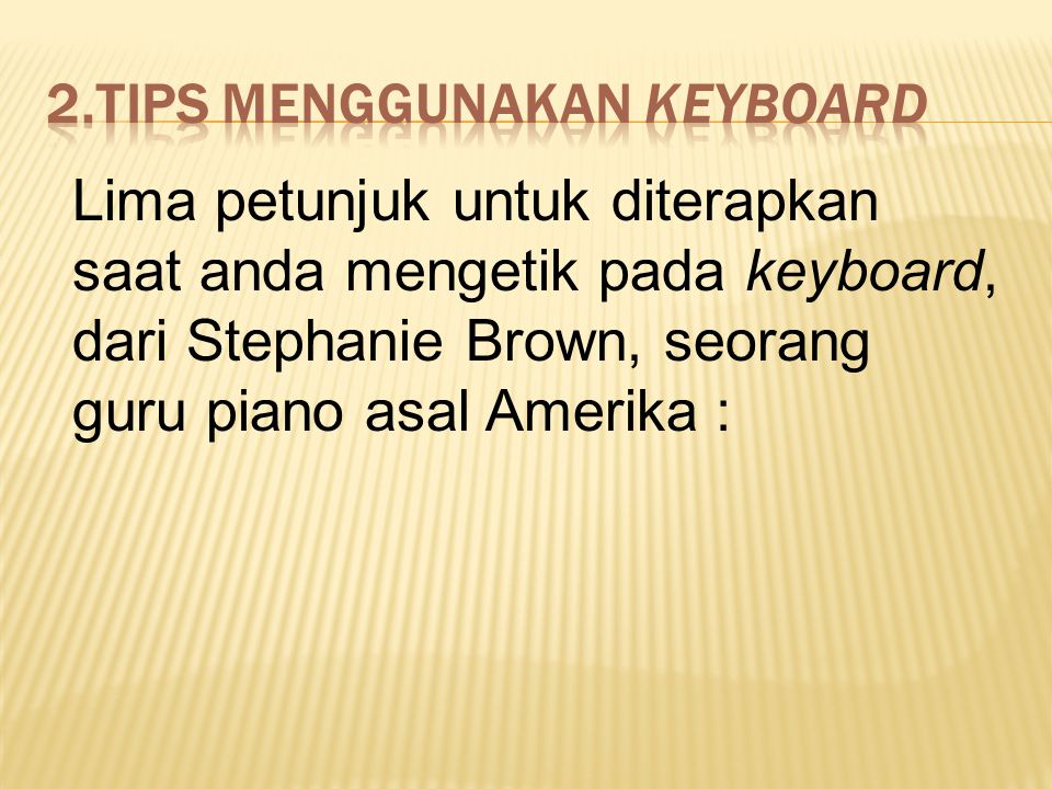 2.Tips menggunakan keyboard