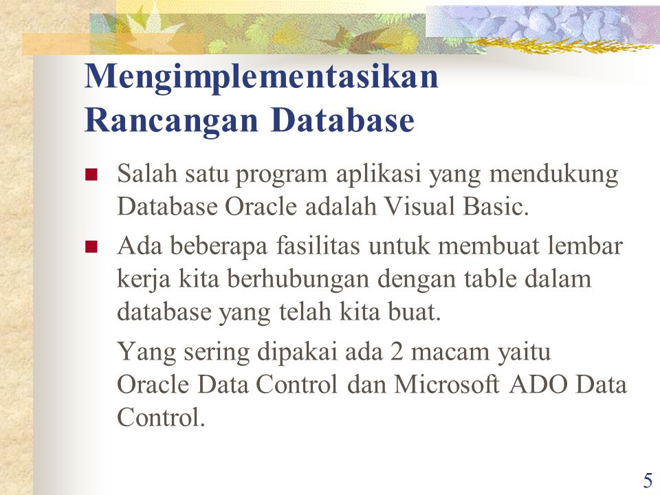 Mengimplementasikan Rancangan Database