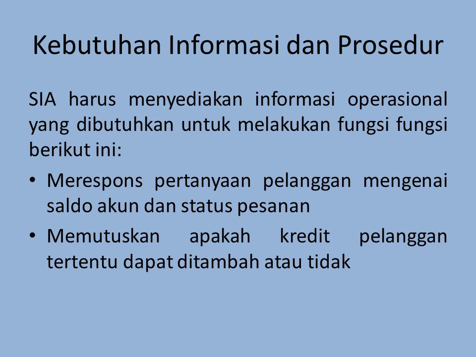 Kebutuhan Informasi dan Prosedur