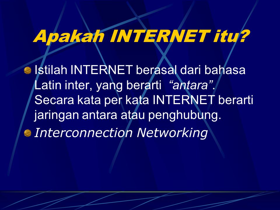 Apakah INTERNET itu