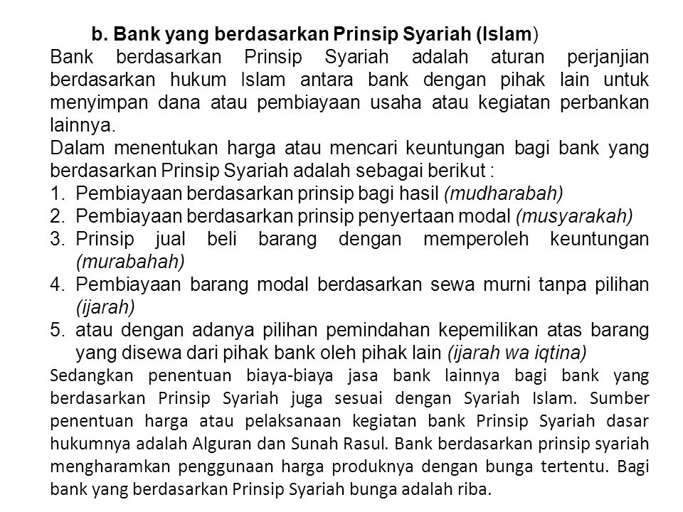 b. Bank yang berdasarkan Prinsip Syariah (Islam)