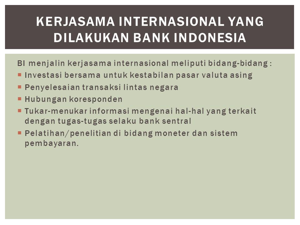 KERJASAMA INTERNASIONAL YANG DILAKUKAN BANK INDONESIA
