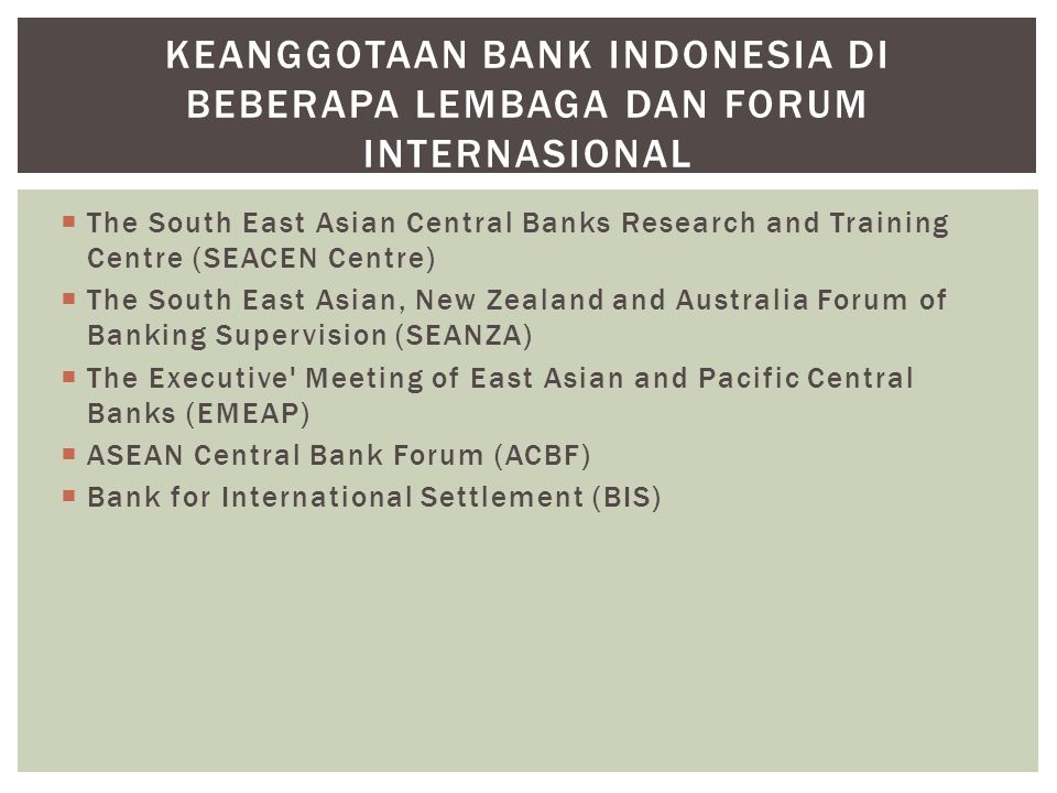 Keanggotaan Bank Indonesia di beberapa lembaga dan forum internasional