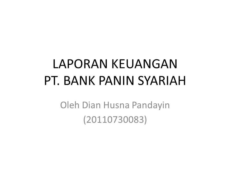 LAPORAN KEUANGAN PT. BANK PANIN SYARIAH