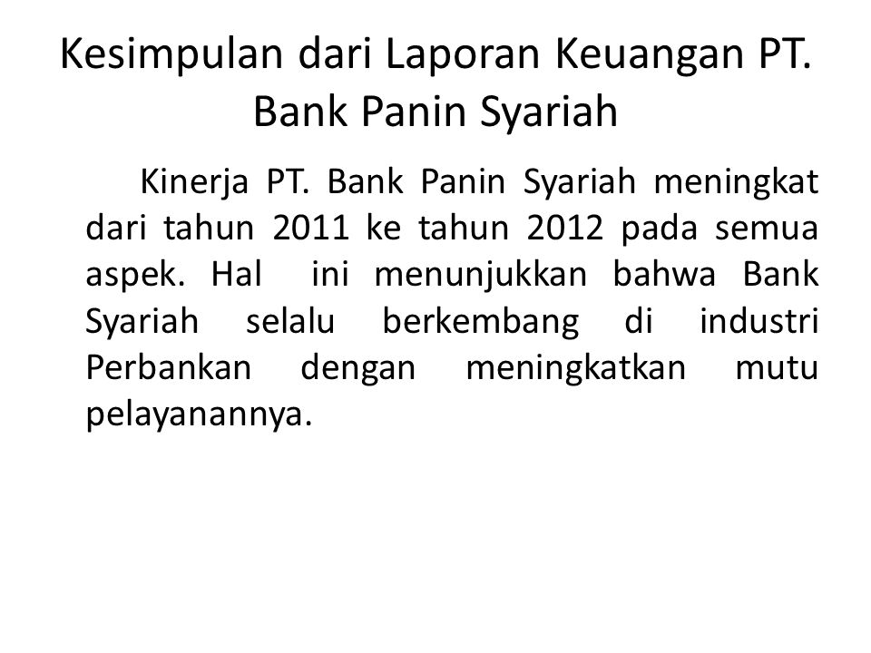 Kesimpulan dari Laporan Keuangan PT. Bank Panin Syariah
