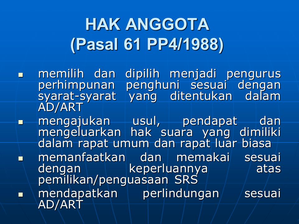 HAK ANGGOTA (Pasal 61 PP4/1988)