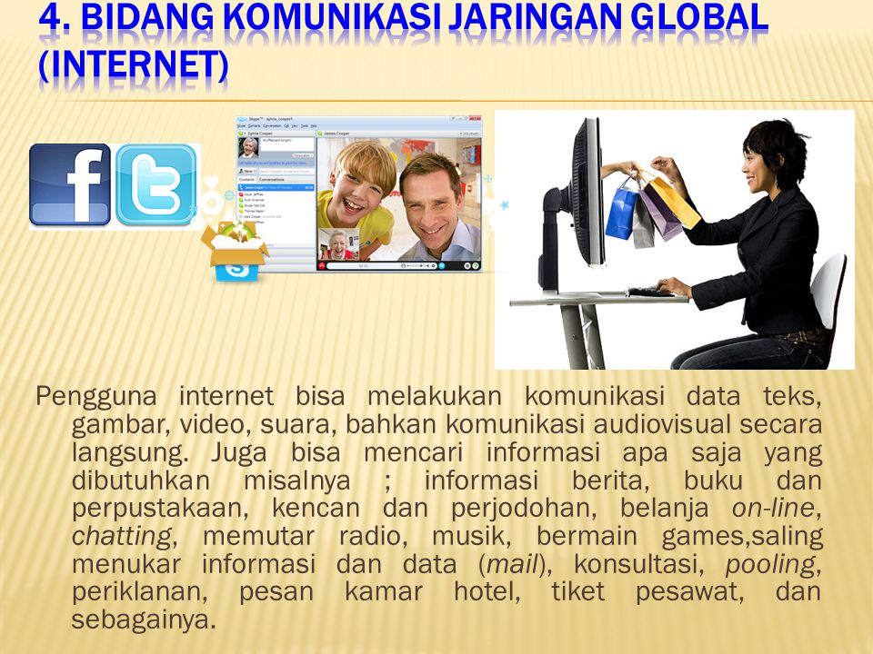 4. Bidang Komunikasi Jaringan Global (Internet)