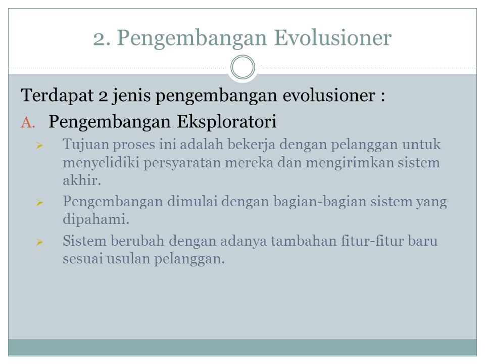 2. Pengembangan Evolusioner