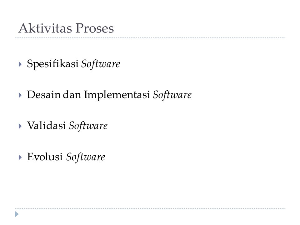 Aktivitas Proses Spesifikasi Software Desain dan Implementasi Software