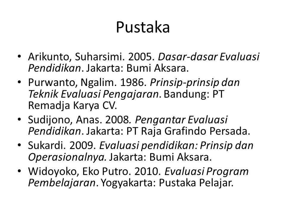 Pustaka Arikunto, Suharsimi Dasar-dasar Evaluasi Pendidikan. Jakarta: Bumi Aksara.