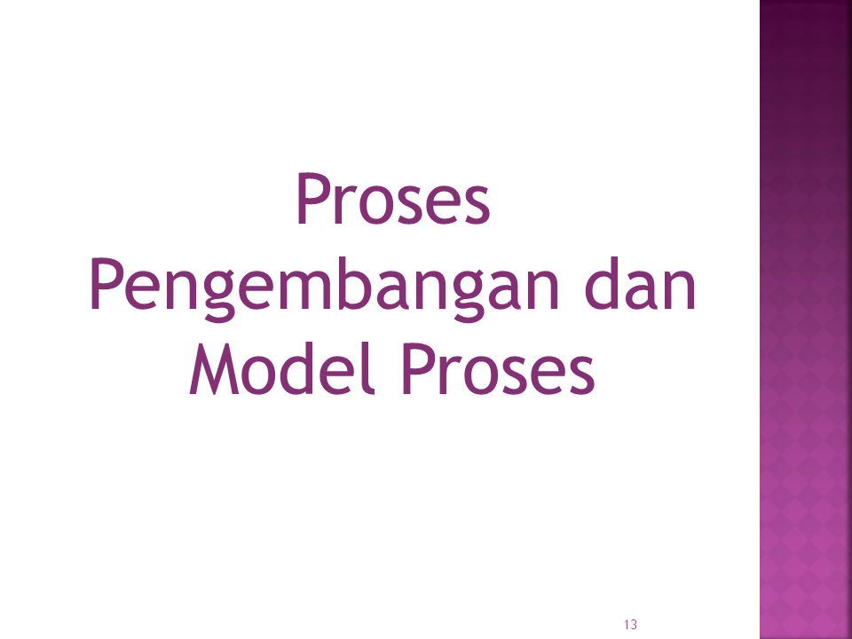 Proses Pengembangan dan Model Proses