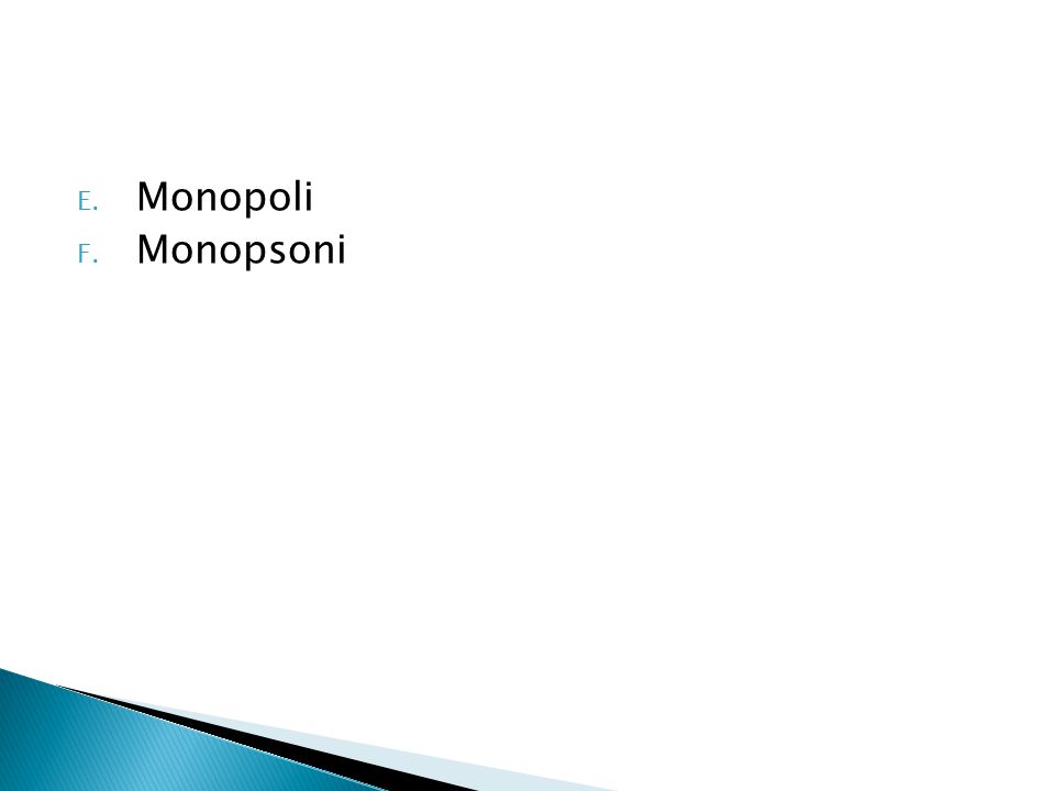 Monopoli Monopsoni