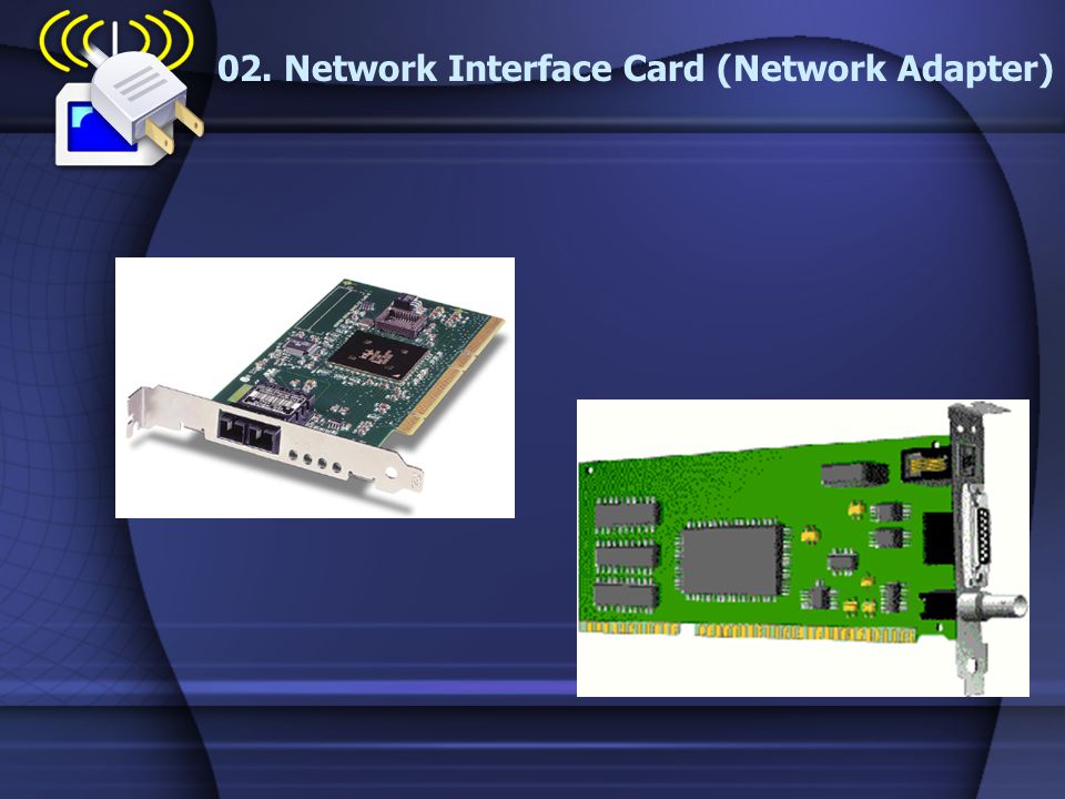02. Network Interface Card (Network Adapter)
