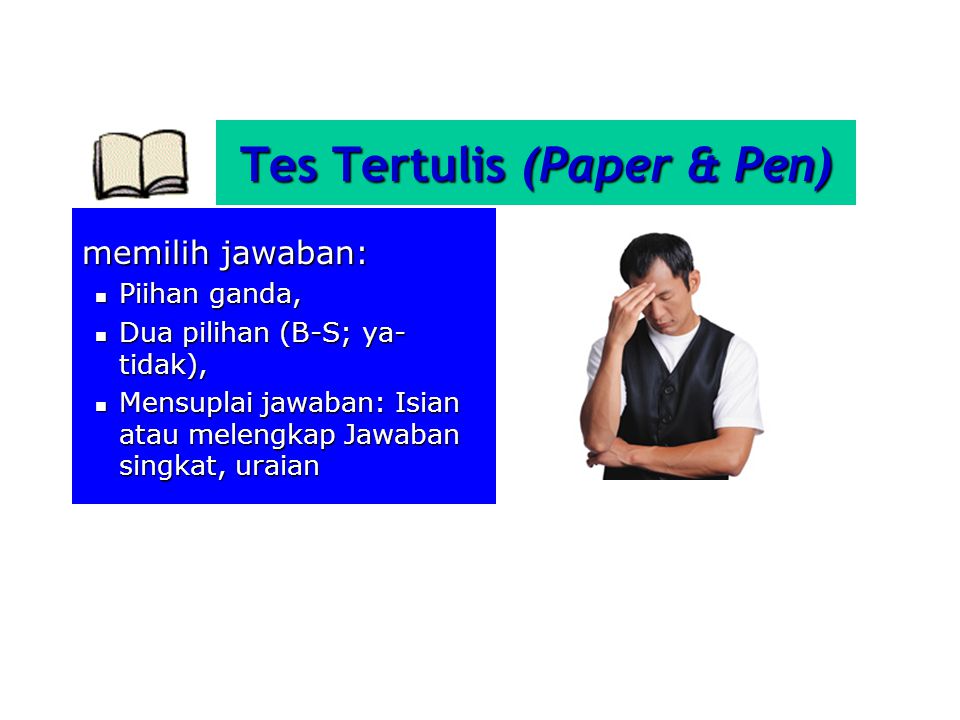Tes Tertulis (Paper & Pen)