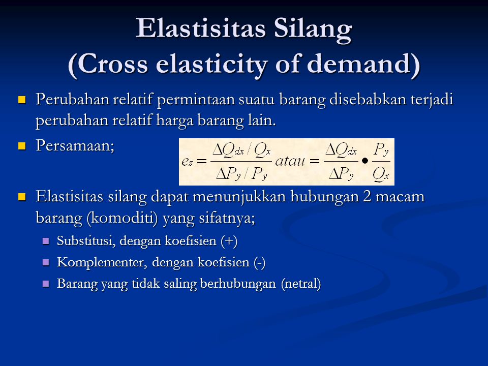 Elastisitas Silang (Cross elasticity of demand)
