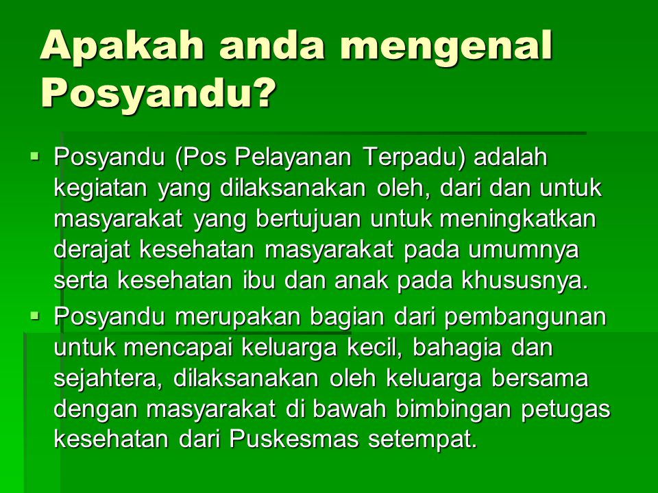 Apakah anda mengenal Posyandu