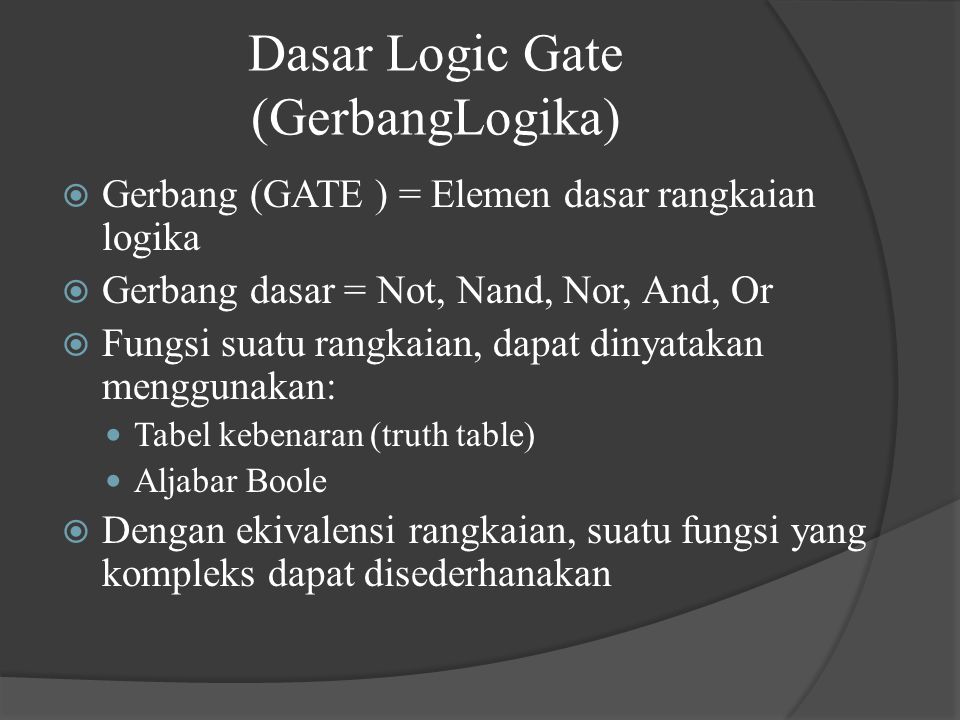 Dasar Logic Gate (GerbangLogika)