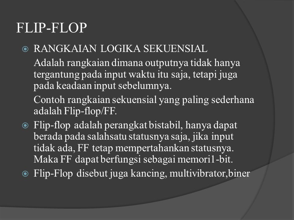 FLIP-FLOP RANGKAIAN LOGIKA SEKUENSIAL
