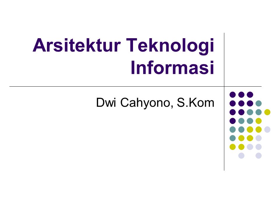 Arsitektur Teknologi Informasi