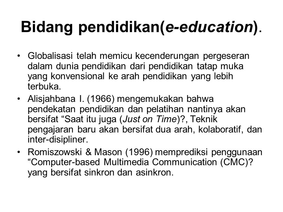Bidang pendidikan(e-education).
