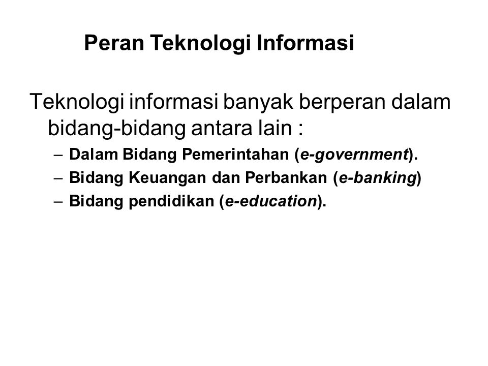 Peran Teknologi Informasi