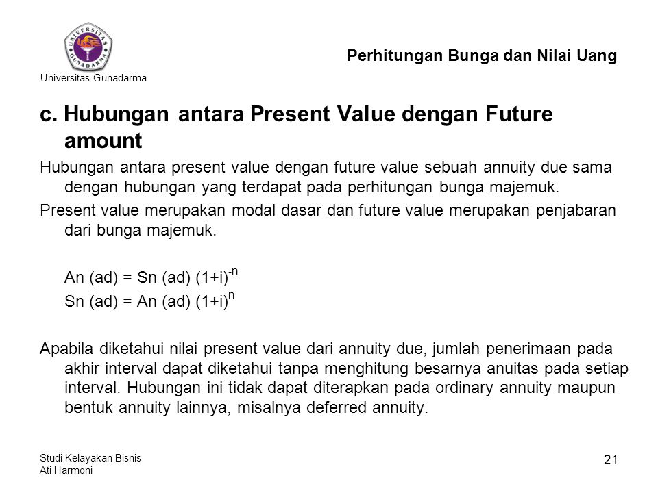 c. Hubungan antara Present Value dengan Future amount