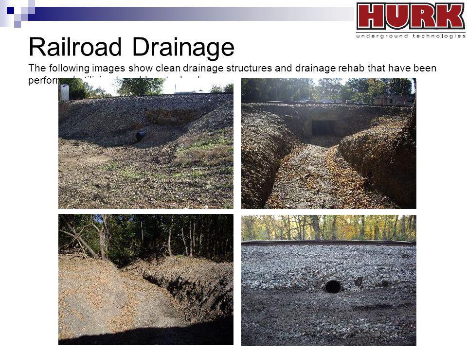 Railroad Drainage The following images show clean drainage structures and drainage rehab that have been performed utilizing trenchless technology.