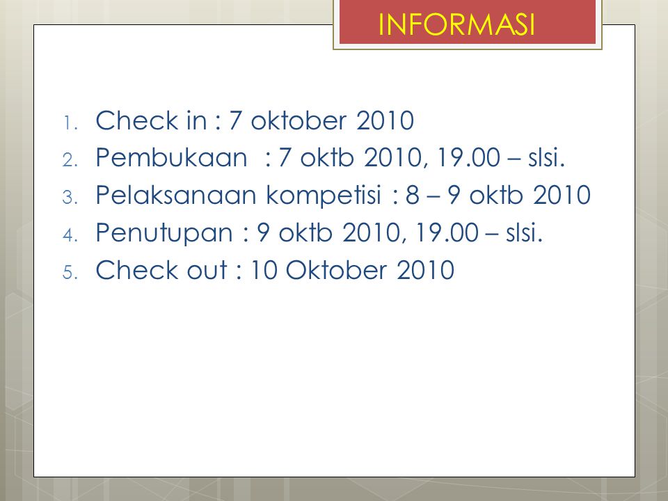 INFORMASI Check in : 7 oktober 2010
