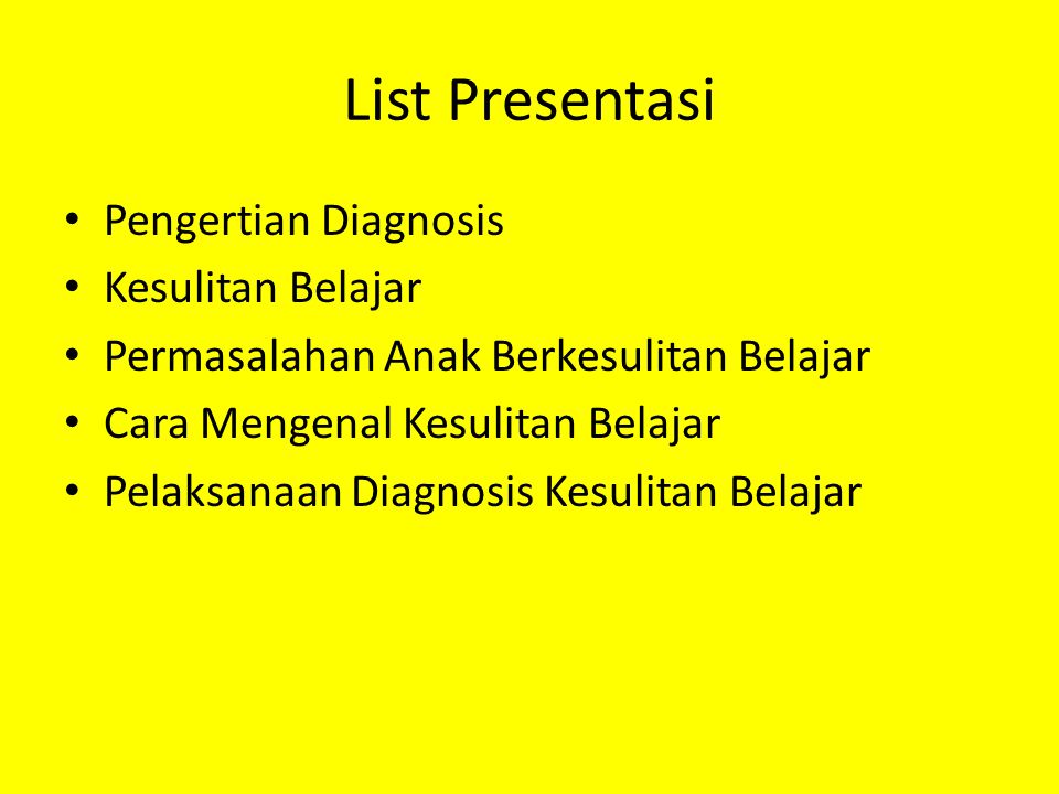 List Presentasi Pengertian Diagnosis Kesulitan Belajar
