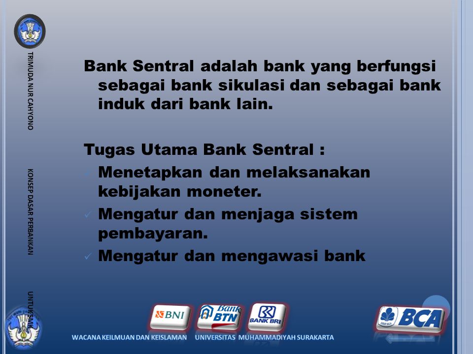 Tugas Utama Bank Sentral :