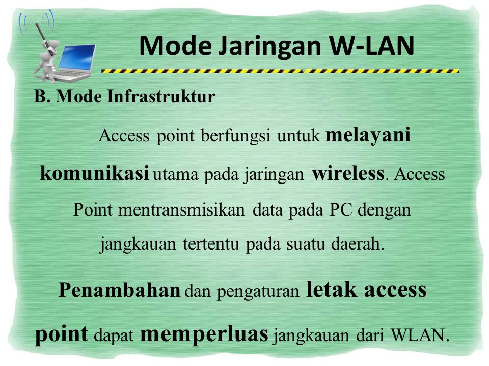 Mode Jaringan W-LAN B. Mode Infrastruktur.
