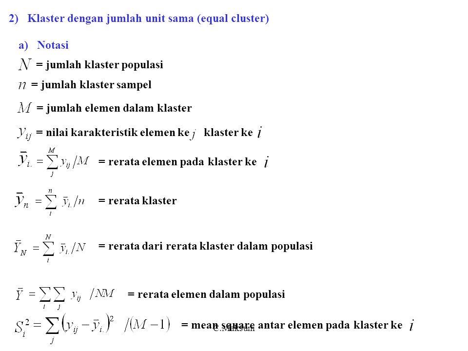 2) Klaster dengan jumlah unit sama (equal cluster)