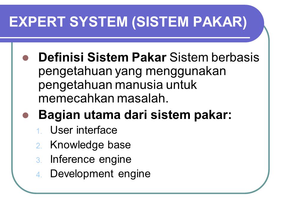 EXPERT SYSTEM (SISTEM PAKAR)