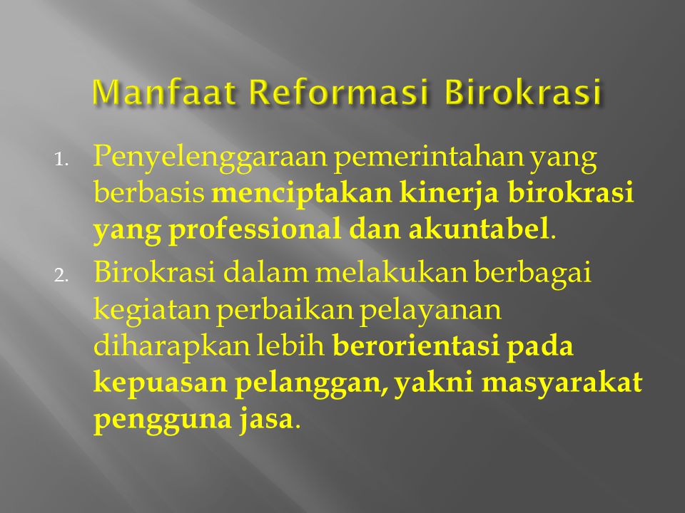 Manfaat Reformasi Birokrasi