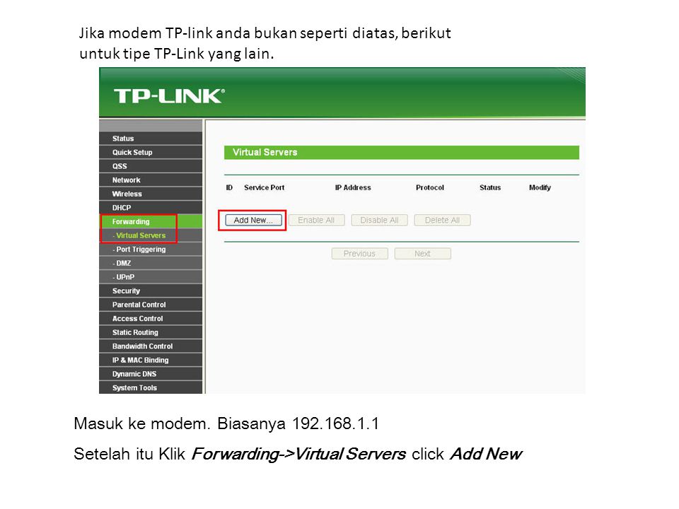 Jika modem TP-link anda bukan seperti diatas, berikut untuk tipe TP-Link yang lain.