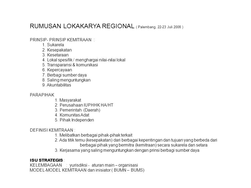 RUMUSAN LOKAKARYA REGIONAL ( Palembang, Juli 2008 )