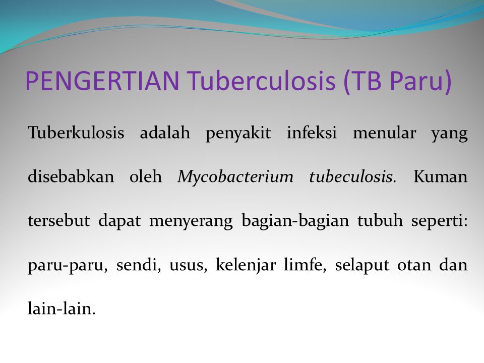 PENGERTIAN Tuberculosis (TB Paru)