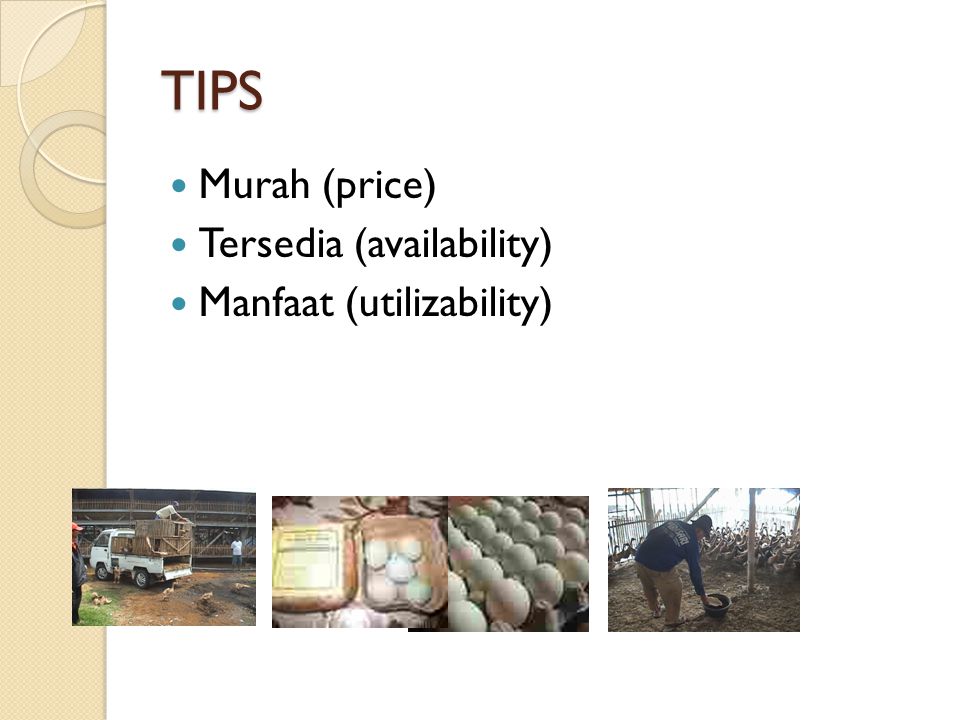 TIPS Murah (price) Tersedia (availability) Manfaat (utilizability)