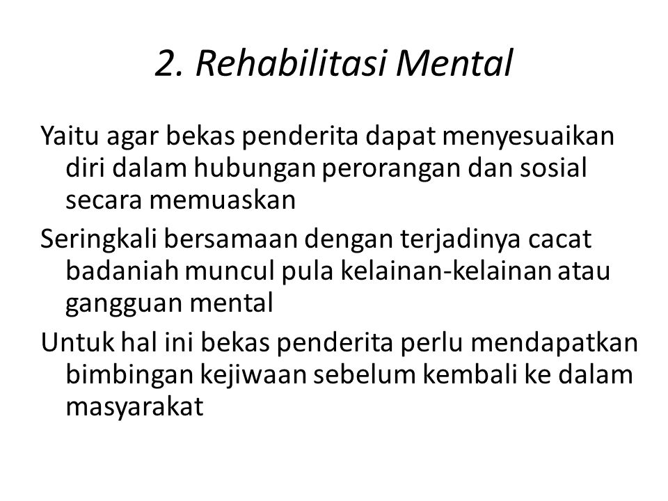 2. Rehabilitasi Mental