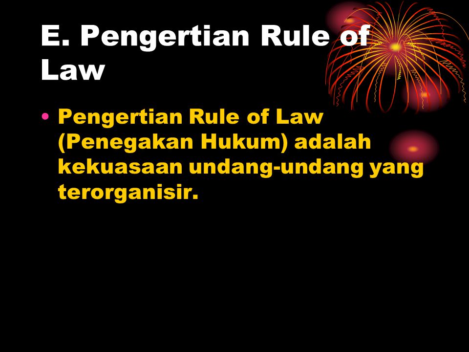 E. Pengertian Rule of Law