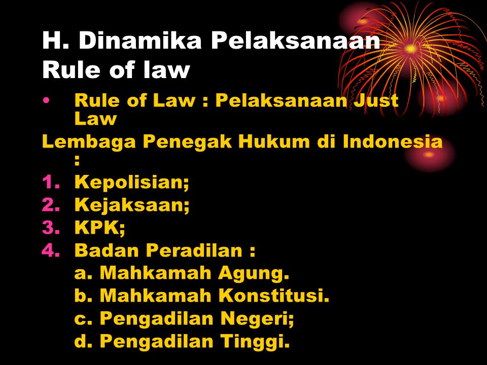 H. Dinamika Pelaksanaan Rule of law