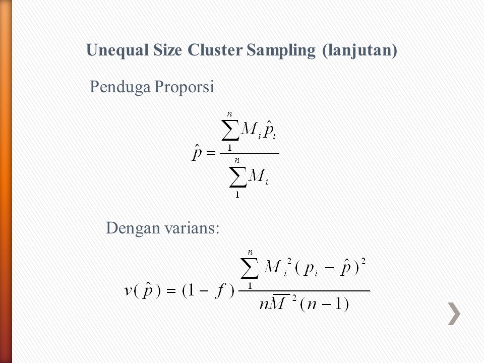 Unequal Size Cluster Sampling (lanjutan)
