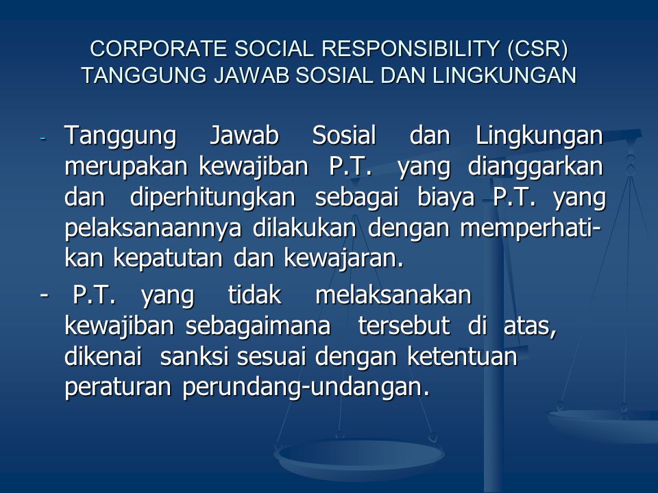 CORPORATE SOCIAL RESPONSIBILITY (CSR) TANGGUNG JAWAB SOSIAL DAN LINGKUNGAN