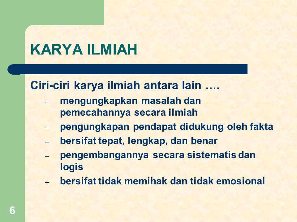 Ciri Ciri Karya Ilmiah - Berbagi Informasi