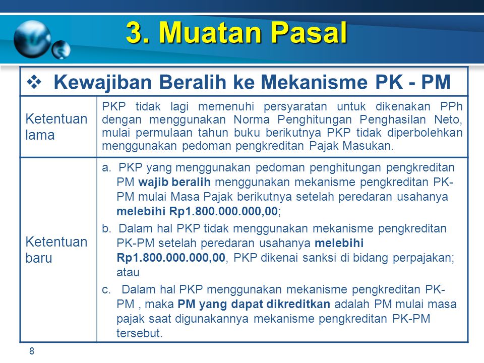 3. Muatan Pasal Kewajiban Beralih ke Mekanisme PK - PM Ketentuan lama