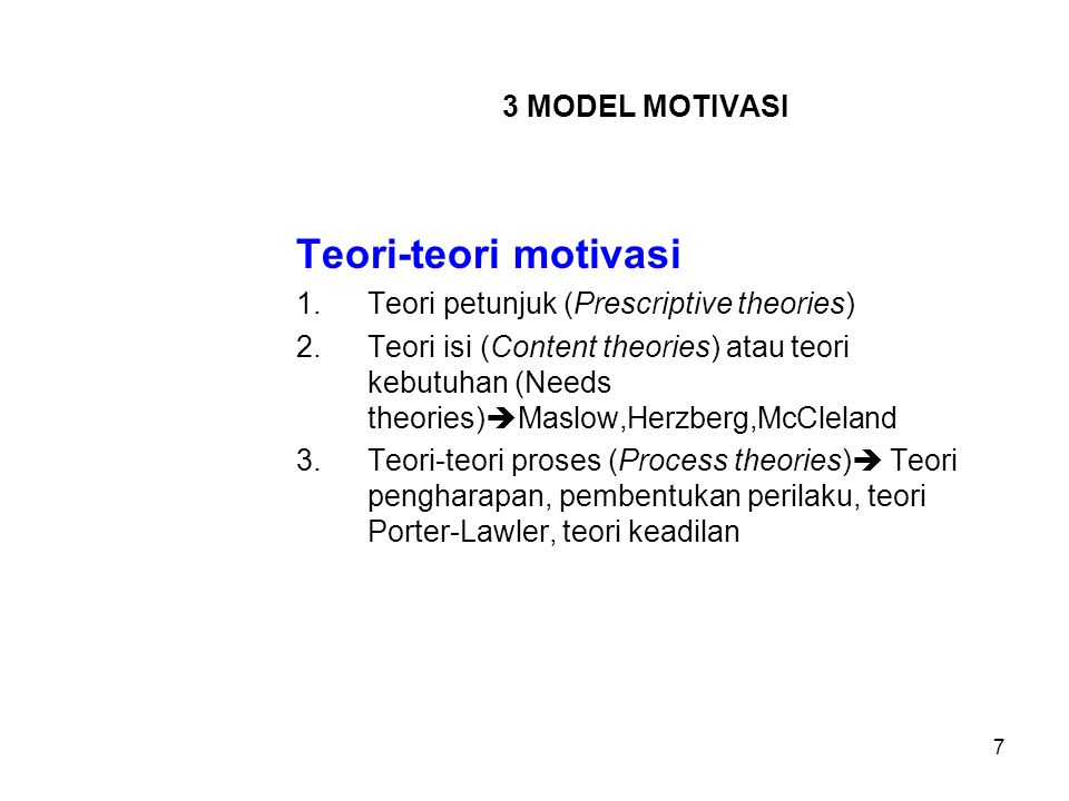 Teori-teori motivasi 3 MODEL MOTIVASI