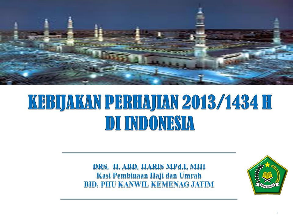 KEBIJAKAN PERHAJIAN 2013/1434 H DI INDONESIA